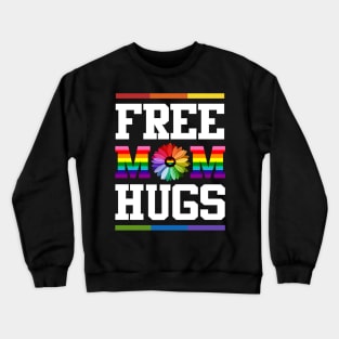 Free Mom Hugs Pride LGBT Crewneck Sweatshirt